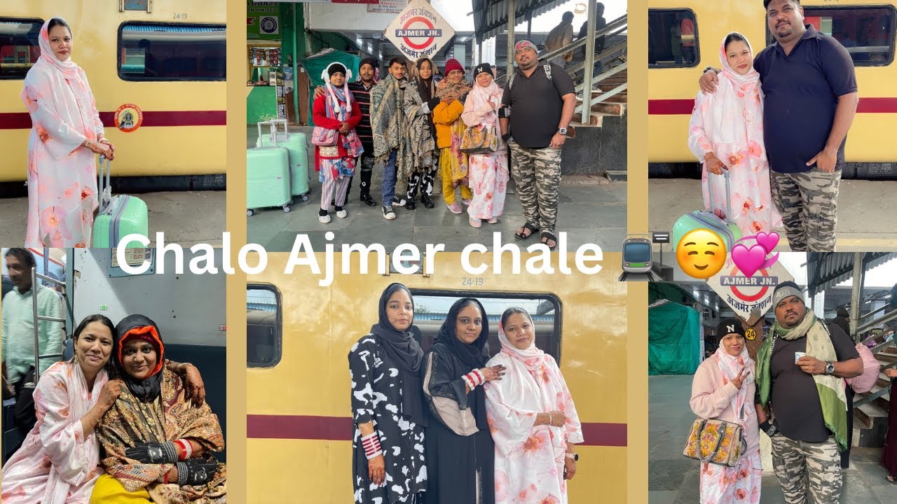 Chalo Ajmer Chale🚉||Mumbai To Ajmer Full Travel Journey||Ye Safar Hamesha Yaad Rahega☺️