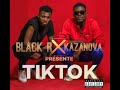 Tiktok black r feat kazanova