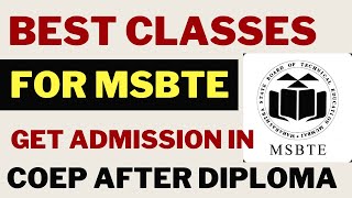 Best Classes For MSBTE Diploma to Get Admission in COEP , PICT after Diploma | Admission Open 23-24