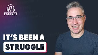 It's been a bit of a grind lately