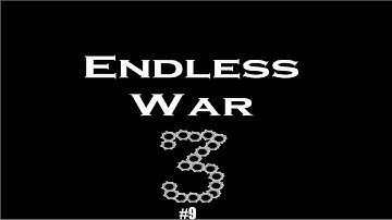 2 EDGY 4 ME - Endless War 3 #9