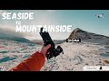 Seaside to mountainside!