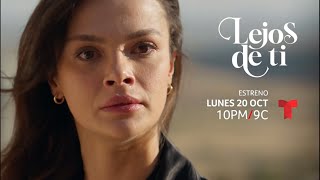 Far From You | Promo 3 | Premiere | Monday, October 20, 10 PM/9C | Telemundo and Peacock