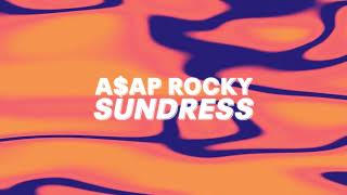 A$AP Rocky - Sundress (Official Audio)