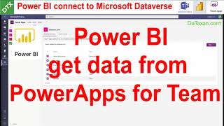 Power BI connect data from PowerApps for Teams (Microsoft Dataverse for Teams)