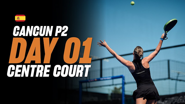 (Replay) Cancun Premier Padel P2: Pista Central (🇪🇸) (March 11th)
