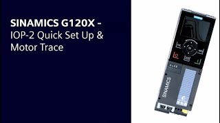 SINAMICS G120X - IOP-2 quick and easy set up