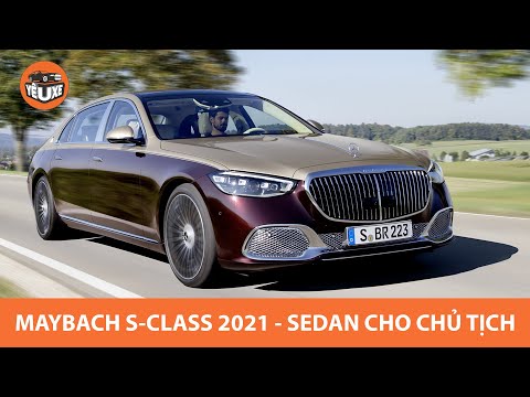 Mercedes Maybach S Class 2021 - Xứng tầm sedan siêu sang cho CHỦ TỊCH |Yêu Xe|