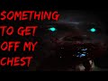 Something To Get Off My Chest Creepypasta mp3