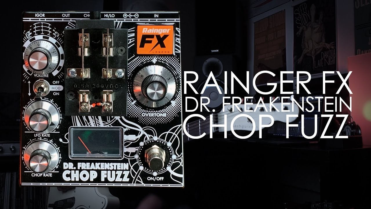 Demos in the Dark - Rainger FX Dr. Freakenstein Chop Fuzz - YouTube