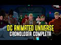 ¡DC Animated Universe! Cronología completa