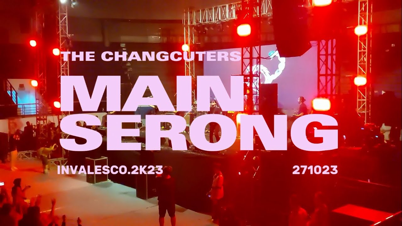 Main Serong - The Changcuters | Invalesco 2k23 | DBL Arena Surabaya
