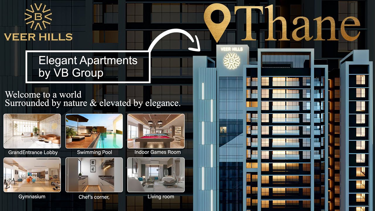 Thane’s Veer Hills on Pokhran Road – Elegant Apartments by VB Group