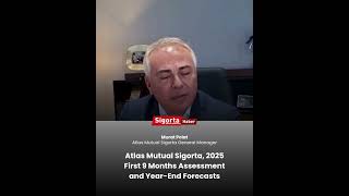Atlas Mutual Sigorta, 2025 First 9 Months Essment And Year-End Forecasts