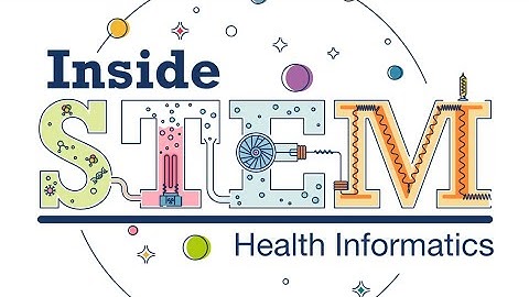 Inside STEM  - How does big data become health informatics