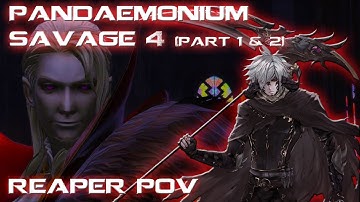 Pandaemonium Savage 4 - Hesperos (Part 1 & 2) WEEK 1 CLEAR!!! - RPR POV [FFXIV Endwalker]