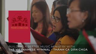 Engage your Vietnamese Catholic community with the hymnal Thánh Ca Dân Chúa