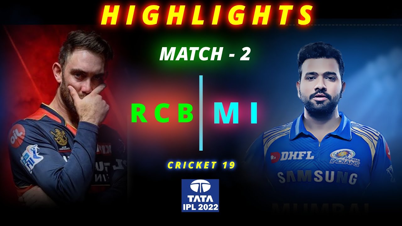 RCB vs MI Match No 2 IPL 2022 Match Highlights Hotstar Cricket ipl 2022 highlights today