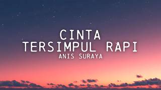 Anis Suraya - Cinta Tersimpul Rapi (Official Lirik Video)