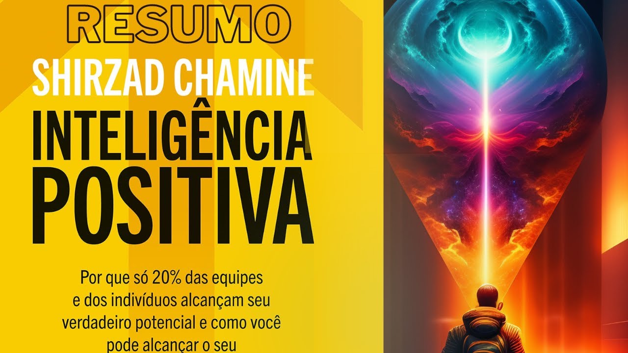 RESUMO do Livro Inteligência positiva   Shirzad Chamine