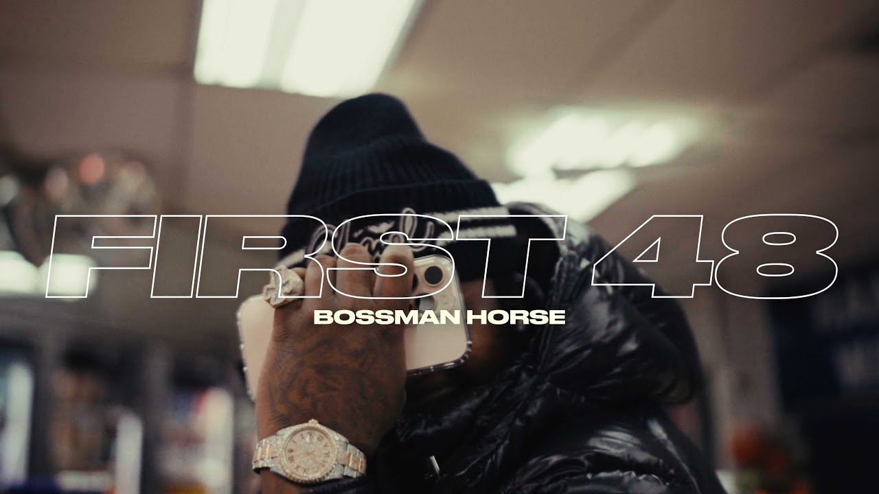 Bossman Horse - First 48 (Official Music Video)