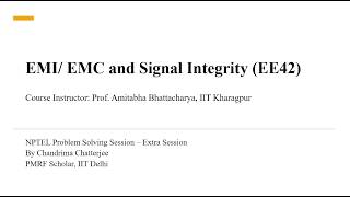 Tutorial Session EMI, EMC, and Signal Integrity: Extra Session
