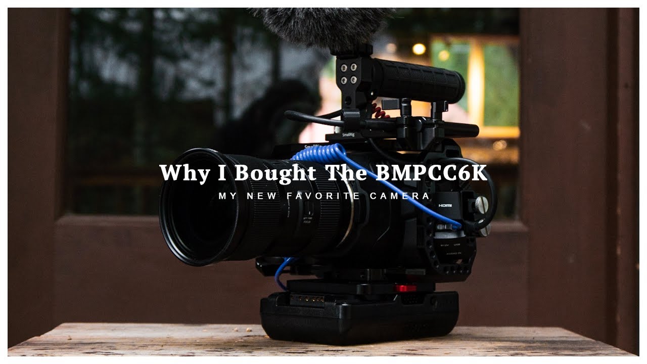 Why I Bought The BMPCC 6K | The Insane Cheap Cinema Camera