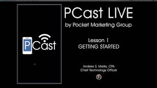01 PCast Lesson 1   Getting Started