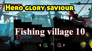 Hero's : Glory Saviour - Level 10 || Fishing village|| ( Ninja trail ). Walkthrough screenshot 4