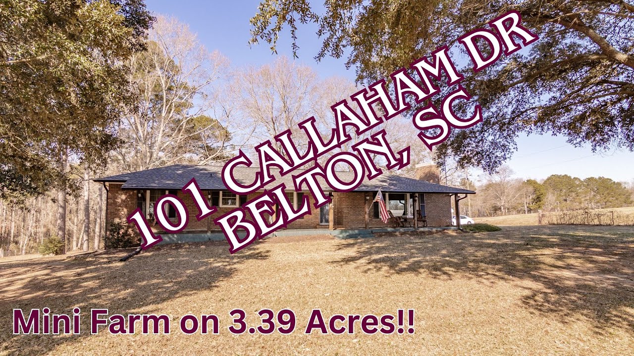 Mini Farm For Sale in Belton SC - 3.39 acres