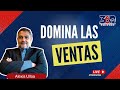 Summit de Ventas| Domina el arte de Vender|Alexis Ulloa| 360 Unified