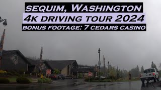 Sequim, Washington | 4k Driving Tour | 2024 | 7 Cedars Casino