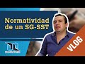 Normatividad del Sistema de Gestión de Seguridad y Salud en el Trabajo