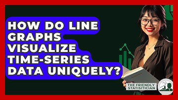 How Do Line Graphs Visualize Time-series Data Uniquely? - The Friendly Statistician