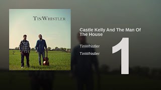 TinWhistler - Castle Kelly And The Man Of The House chords