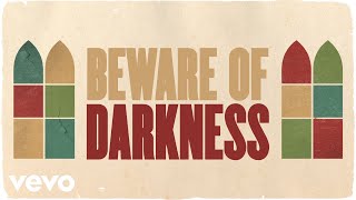 Смотреть клип Beware Of Darkness (Live From Newport Folk Festival / Lyric Video) Ft. Brandi Carlile