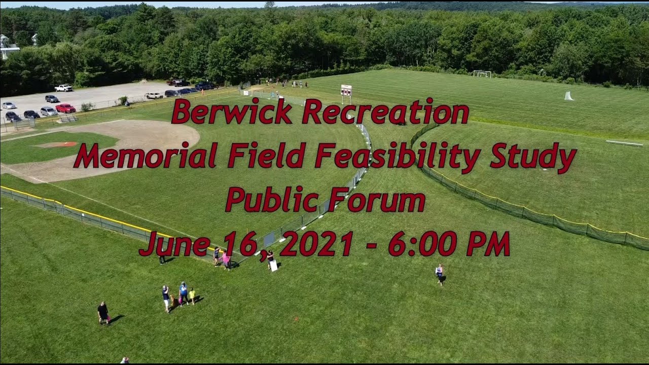 Berwick Recreation Feasibility Presentation 6/17/2021 YouTube