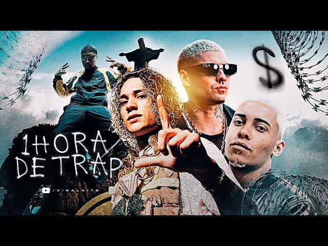 1 HORA DOS MELHORES TRAP BR | TRAP 2024 BR | Chefin | Poze do Rodo | Filipe Ret | Orochi class=