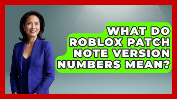 What Do Roblox Patch Note Version Numbers Mean? - Open World Tycoons