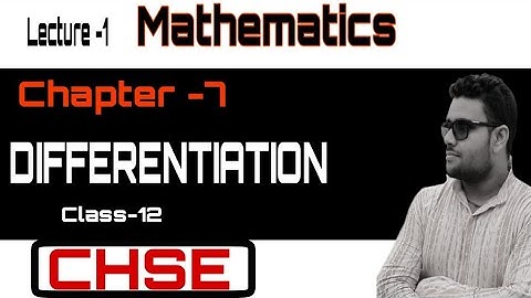 Differentiation class 12 Mathematics|| CHSE MATHEMATICS (DERIVATIVE) IN ODIA.. Part -1