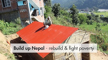 Rebuilding & Fighting poverty - Build up Nepal