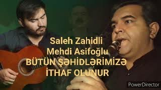 Saleh Zahidli-Hasretinle Yandı Gönlüm-2021 Bütün Şəhi̇dləri̇mi̇zə İthaf Olunur