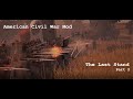 American Civil War Mod | Empire Total War | The Last Stand | Part 2 | Mexico vs the United States