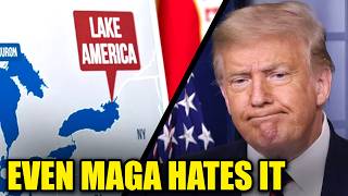MAGA Voters HATE Trump s Lake Change As Canadians Pile On