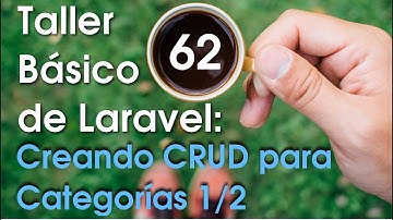 Taller básico de Laravel #62: Creando CRUD para categorías (parte I)