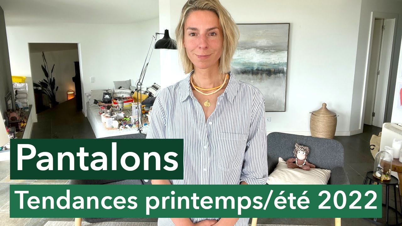 Pantalons - Tendances printemps/été 2022