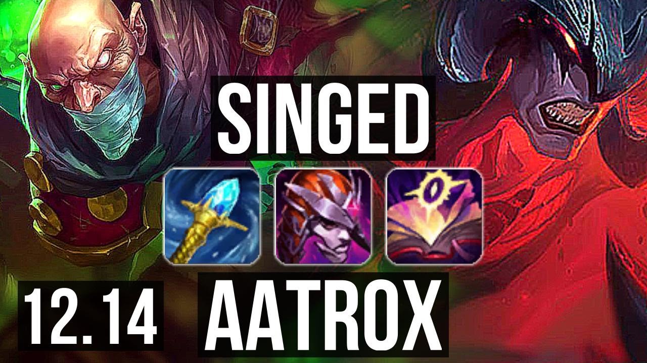 SINGED vs AATROX (TOP) | Rank 4 Singed, 3.3M mastery, 8/1/10, 1100+ games | EUW Challenger | 12.14