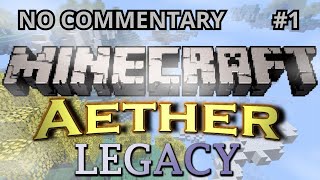 Minecraft Aether Legacy #1 (NO COMMENTARY)