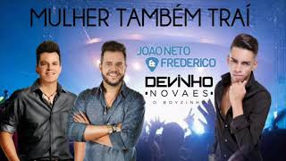 Devinho novaes - mulher tambem trai. Part- João neto e Frederico