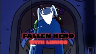 Fallen Hero With Lyrics